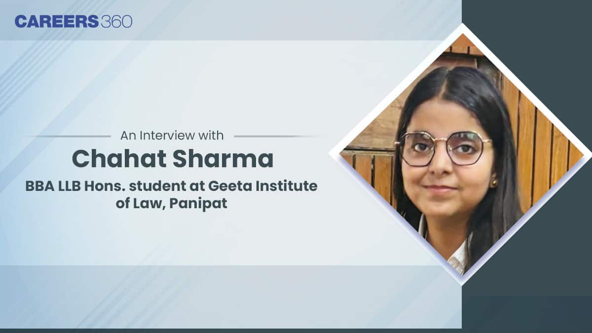 An Interview with Chahat Sharma, BBA LLB Hons. student at Geeta Institute of Law, Panipat
